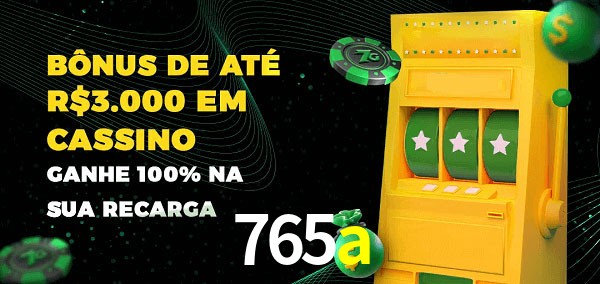 765a melhor bônus de depósito